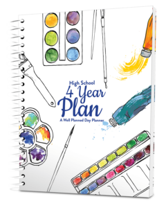 Well Planned Day: High School 4 Year Plan (2025-2029) - Arts and Crafts