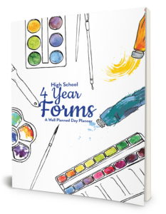 Well Planned Day: High School 4 Year Forms - Arts and Crafts